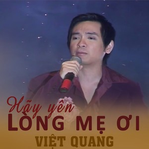 Hãy Yên Lòng Mẹ Ơi