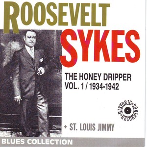 Roosevelt Sykes the Honey Dripper, Vol. 1: 1934-1942 (Blues Collection Historic Recordings)