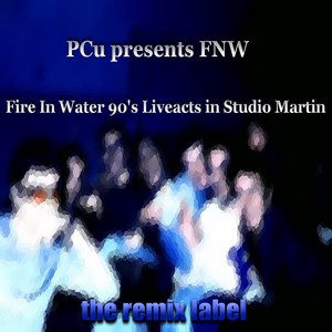 Fire in Water Live in Studio Martin (Cristian Paduraru Aka Pcu Presents Fnw Progressive Breaks Music Tunes 90s Liveact Club Recordings)