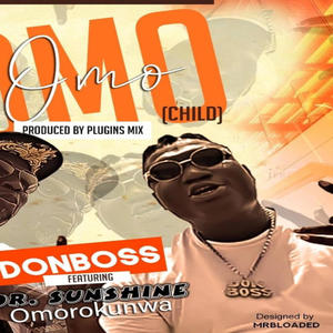 Omo (Child) (feat. Dr.Sunshine Omorokunwa)