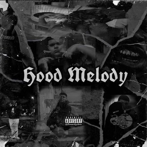 Hood Melody(feat. Lil Bor) (Explicit)
