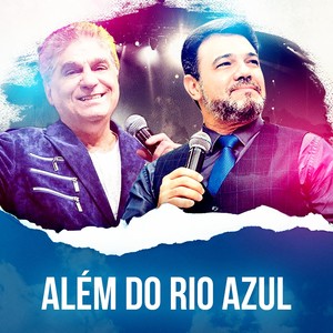 Além do Rio Azul(feat. Carlos Moysés)