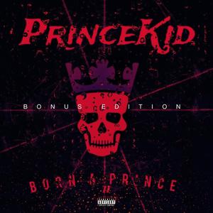 Born A Prince II (Bonus Edition) [Explicit]