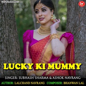 Lucky Ki Mummy