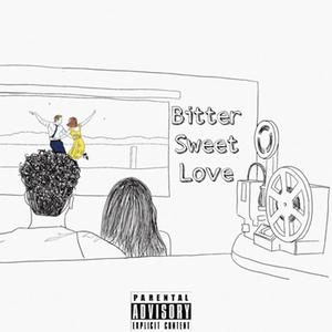 Bitter Sweet Love (Explicit)