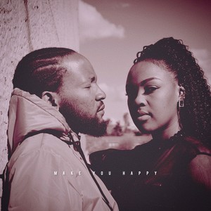 MAKE YOU HAPPY (Explicit)