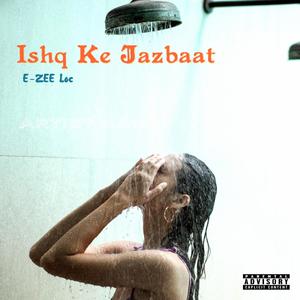 Ishq Ke Jazbaat (Explicit)