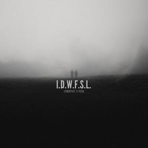 I.D.W.F.S.L. (feat. Lombpost) [Explicit]