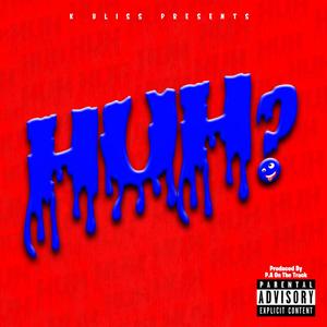 Huh (Explicit)