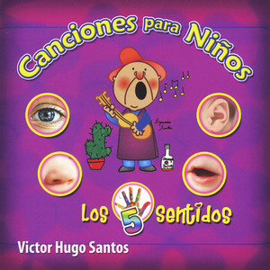 Canciones para Niños: Los 5 Sentidos