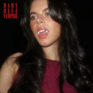 Baby Blue Vampire (feat. BlurryVision & G.E.M.S) (Explicit)
