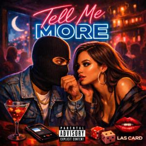 Tell me more (Explicit)