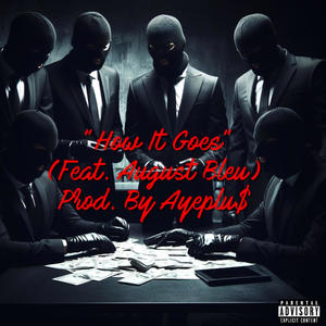 How it goes (feat. August Bleu) (Explicit)
