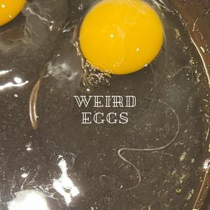 Weird Eggs (feat. Grabbelton) (Explicit)