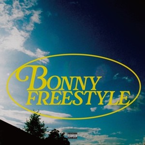 BONNY FREESTYLE (Explicit)