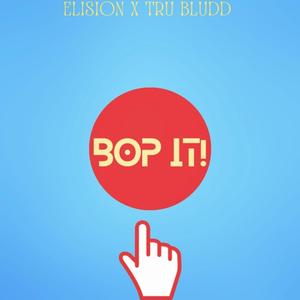 BOP IT! (feat. Tru Bludd) [Explicit]