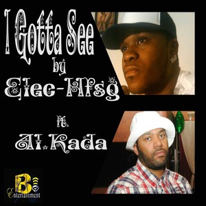 I Gotta See (feat. Al. Kada)