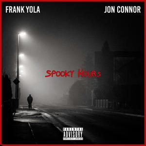 SPOOKY hours (feat. Jon Connor) [Explicit]