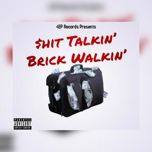 **** Talkin' Brick Walkin' (Official Audio) (Explicit)