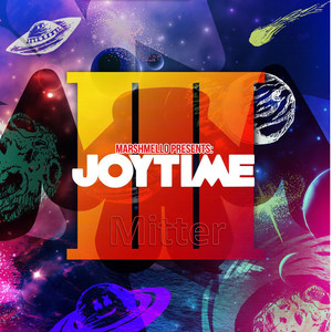 Mashmello-Joytime III Mushup (MitterJW remix)