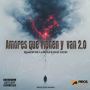 Amores Que Vienen y Van 2.0 (Explicit)