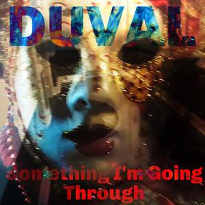 Something I'm Going Through