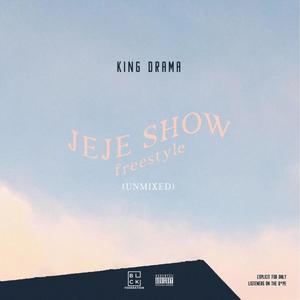 Jeje Show (unmixed) [freestyle] [Explicit]