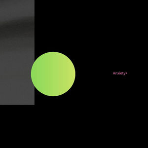 Anxiety+ (Explicit)