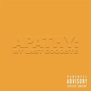 Apathy: My Last Goodbye