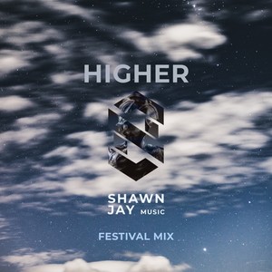 HIGHER (FESTIVAL MIX)