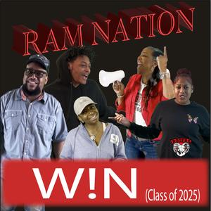 W!N (Class of 2025) (feat. Chris Byrd, Rhonda Jemison, CheyTheSocialButterFly, TooTall & Lil' Daishz)