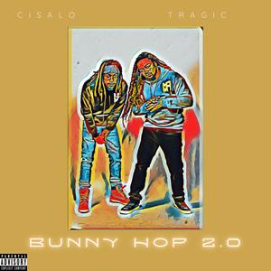 Bunny Hop 2.0 (feat. Tragic The Bastard) [Explicit]