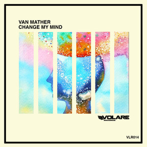 Change My Mind (Original Mix)