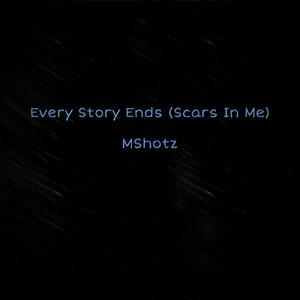 Every Story Ends (Scars In Me)