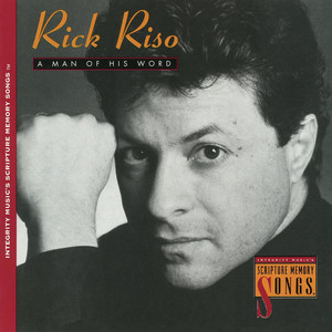 Rick Riso - Attend To My Words (Proverbs 4:20-22, 18:21 – NKJV)