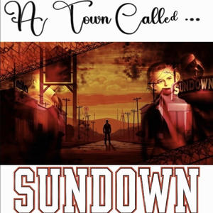 A Town Called Sundown (Explicit)