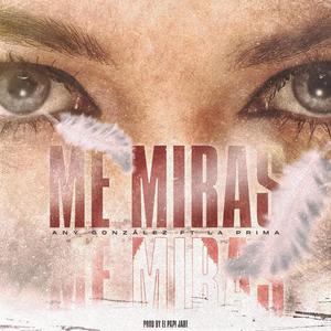 Me miras (feat. La Prima & JART)