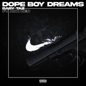 Dope Boy Dreams (feat. AOK Den) [Explicit]