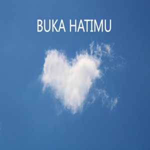 Buka Hatimu