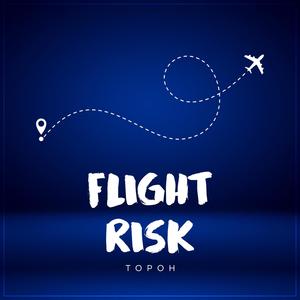 flight risk (Explicit)