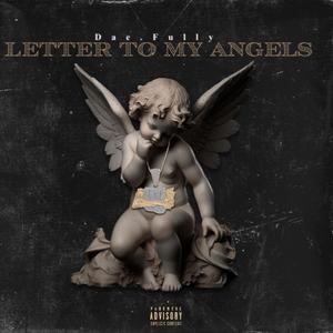 Letter To My Angels (Explicit)
