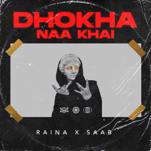 Dhokha Naa Khai