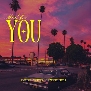 Mad For You (feat. Pengboy)