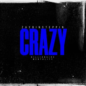 Crazy (Explicit)