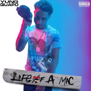 Life of a Mac (Explicit)