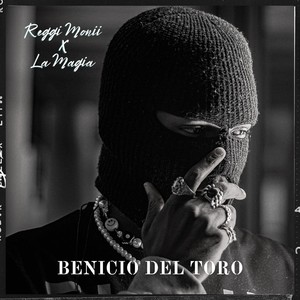 BENICIO DEL TORO (feat. Reggi Monii)