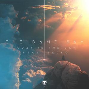 The Same Sky (feat. Becko) (Explicit)
