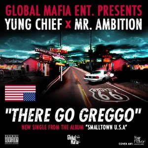 There Go Greggo (feat. Yung Chief) [Explicit]