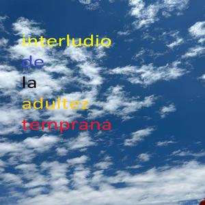 interludio de la adultez temprana