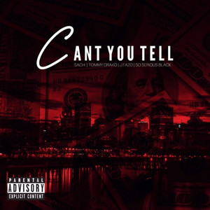Tommy Drako - Can't You Tell (Explicit)